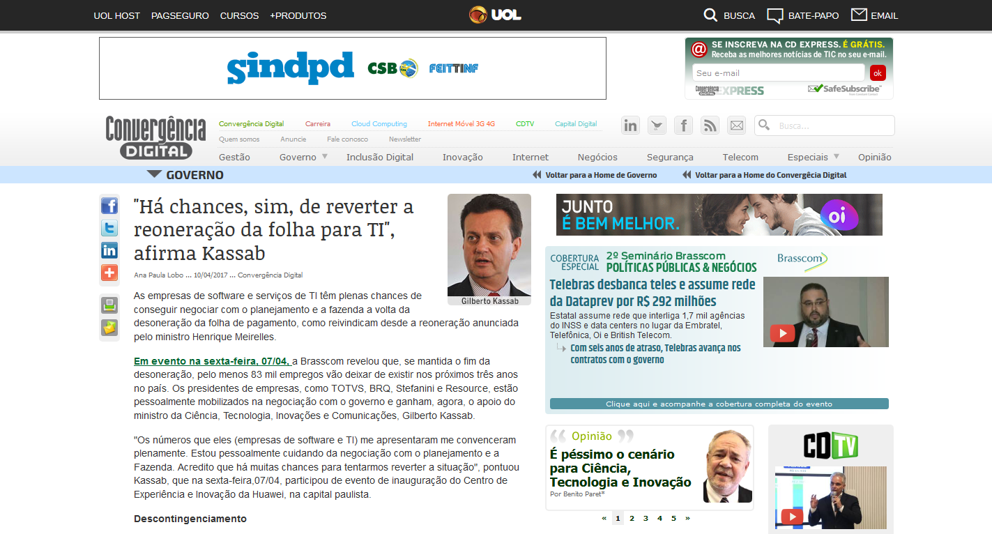 Kassab afirma que há chances de que a reoneração no setor de TI seja revertida